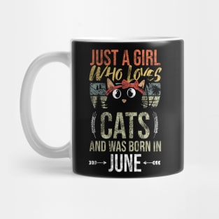 Just A Girl Who Loves Cats And Was Born In June Birthday Mug